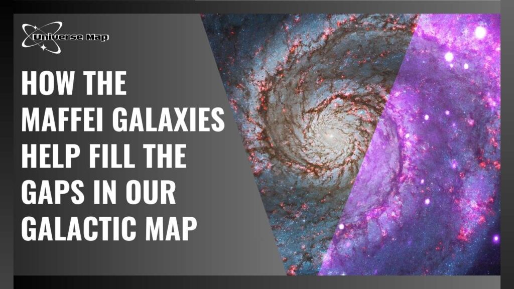 Composite view of Maffei galaxies highlighting their role in completing the Milky Way's obscured galactic map beyond the Zone of Avoidance.